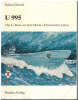 U 995 Das U-Boot vor dem Marine-Ehrenmal in Laboe (1 St.) E. Wetzel, Paschke Verlag
